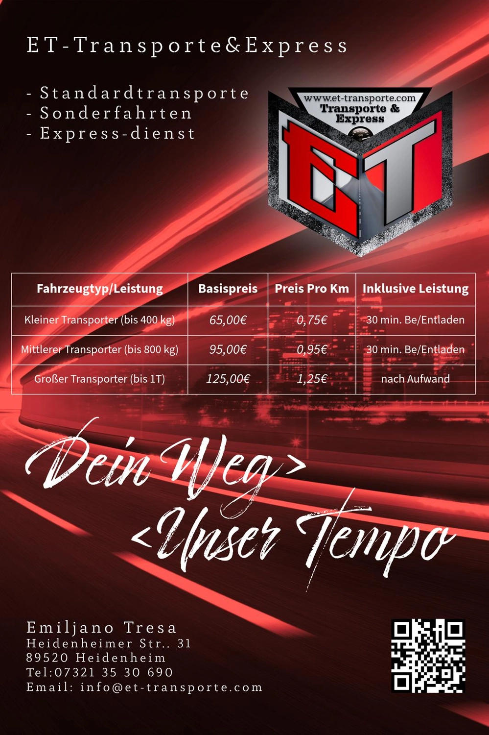 ET Transporte & Express - Ein Werbeflyer für ein Transport- oder Umzugsunternehmen mit rot-schwarzem Autobahnhintergrund. Er enthält eine Preistabelle für kleine, mittlere und große Transportunternehmen mit Grundpreisen, Kilometerpreisen und inkludierten Ladezeiten. Der deutsche Slogan „Dein Weg > Unser Tempo“ prangt in großen weißen Buchstaben am unteren Rand.
